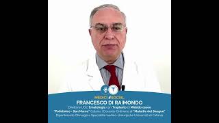 MediciSocial Francesco Di Raimondo  Direttore UOC di Ematologia “Policlinico  San Marco” Catania [upl. by Eno796]