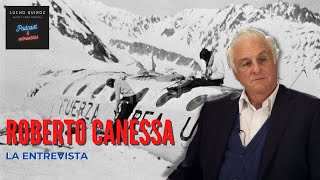 Entrevista a Roberto Canessa Superviviente de la tragedia o el milagro de los Andes [upl. by Ettenej]