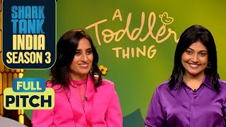 ‘A Toddler Thing’ के Founders लगे Shark Vineeta को Honest  Shark Tank India S3  Full Pitch [upl. by Runkle310]