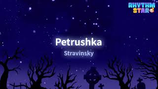 RhythmStar Stravinsky quotPetrushkaquot [upl. by Seniag130]