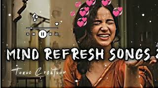 MIND REFRWSH HINDI SONG 2025 slowed x Reverb Hindi song song hindisongSRLMusicsyt [upl. by Annoek979]