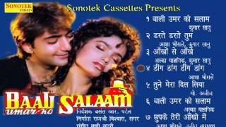 Bali Umar Ko Salam  बाली उमर को सलाम  Baali Umar Ko Salam Hindi Movies 1994 Audio Songs [upl. by Nosydam584]