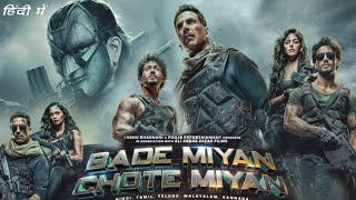 Bade Miyan Chote Miyan 2024 Full Movie review and facts  Akshay Kumar Tiger Shroff Prithviraj [upl. by Lannie931]