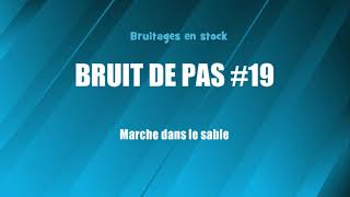 BRUIT DE PAS 19 Marche dans le sable bruitage gratuit [upl. by Herc]