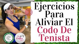 Ejercicios Para Aliviar el Codo de Tenista y el Codo de Golfista  Tips de Golf Fitness [upl. by Kooima]