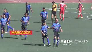 LOS GOLES  Soles de Cd Juárez vs Huatabampo FC  Jornada 21 [upl. by Joan]