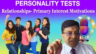 Personality Test Podcast Relationships Primary Interest Motivations [upl. by Katrina622]