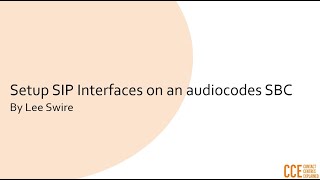 Audiocodes SBC  Part 2  Setting up SIP Interface [upl. by Hairabez]