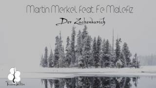 Martin Merkel feat Fe Malefiz Der Zackenbarsch Original Mix Traumwelten Records [upl. by Nerrawed]