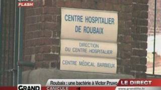 Une bactérie paralyse lHôpital de Roubaix [upl. by Eedia]