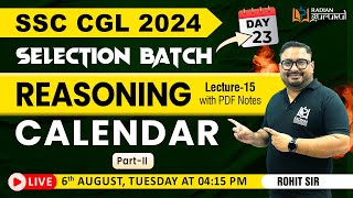 CALENDAR PARTII  SSC CGL SELECTION BATCH  REASONING BY ROHIT SIR radiangurukul cgl2024 ssc [upl. by Bent]