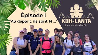 Koh Lanta Le Choc des Forêts  Episode 1  quotAu départ ils sont 14quot [upl. by Forrer622]