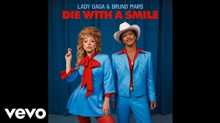 Lady Gaga Bruno Mars  Die With A Smile Official Audio [upl. by Magavern272]