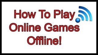 How to  Play Online Games Offline [upl. by Nedarb]