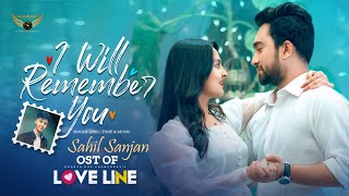 I Will Remember You  OST of Love Line  Sahil Sanjan  Jovan  Naznin Niha [upl. by Llewoh]