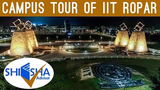 IIT Ropar Campus Tour  Indian Institute of Technology Ropar [upl. by Cerf]