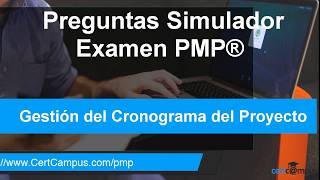 Preguntas Simulador PMP® Gestión del Cronograma PMBOK 6 [upl. by Mensch433]