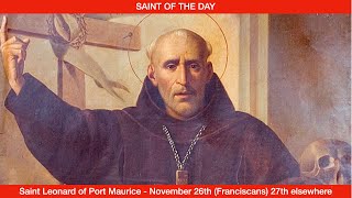 Saint Leonard of Port Maurice  November 26th [upl. by Atteuqehs]