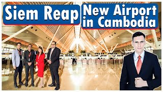 Arriving in Cambodia’s NEW 11 Billion USD Airport  Siem Reap’s new airport in Cambodia [upl. by Yentirb]