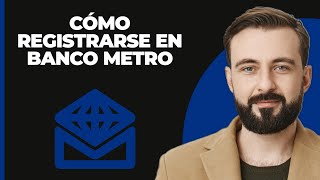 Cómo inscribirse en la cuenta de banca en línea de Metro Bank 2024 [upl. by Alakim]