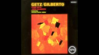 Stan Getz ft João Gilberto ft Astrud Gilberto  The Girl From Ipanema Verve Records 1963 [upl. by Airrehs]