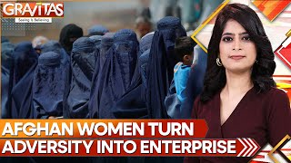 Afghan Women Turn to Entrepreneurship Amid Taliban Restrictions  World News  WION GRAVITAS [upl. by Bobinette569]