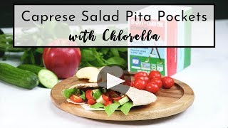 Chlorella Caprese Salad Pita Pockets [upl. by Prakash270]