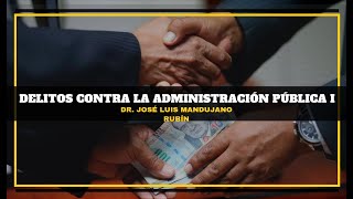 📚S2 CORRUPCIÓN ESTATAL DELITOS CONTRA LA ADMINISTRACIÓN PUBLICA [upl. by Harsho]