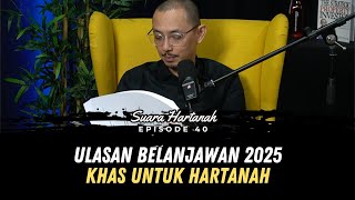 SH40  Ulasan Belanjawan 2025 Khas Untuk Hartanah [upl. by Norrabal]