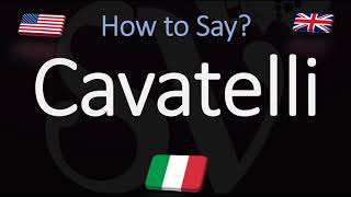 How to Pronounce Cavatelli Pasta CORRECTLY Italian Pronunciation [upl. by Magnien]