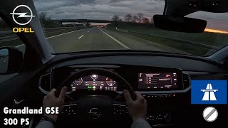 2024 Opel Grandland GSE 300 PS NIGHTPOV DRIVE TOPSPEED FRANKFURT 60 FPS [upl. by Htelimay]