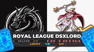 LICHT VS UX  Royal League DSXLORD  YuGiOh Duel Links [upl. by Cotter]