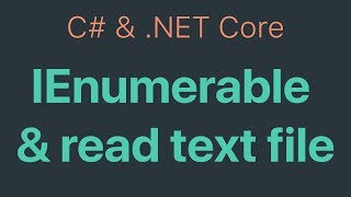 10An example of IEnumerable to read data from a text file [upl. by Enymzaj]