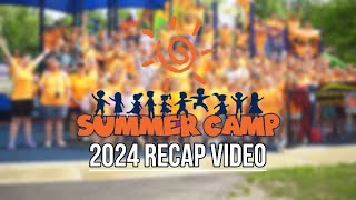 Summer Camp 2024 Recap Video [upl. by Hinkle993]