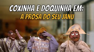 Coxinha e Doquinha em A prosa do seu Janu [upl. by Melloney]