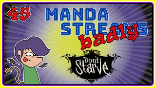 Makin piggy BANK  Manda STREAMS Badly 45  Dont Starve Ep 7 [upl. by Derdle]