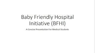 Baby Friendly Hospital Initiative BFHI  PSM For Medical Students [upl. by Convery]