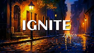 IGNITE Lyrics  Indie PoP Song  New Song  FAIRYFUSSIONInsights [upl. by Chun]