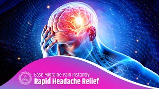 Rapid Headache Relief Ease Migraine Pain Instantly with Binaural Therapy [upl. by Heady587]