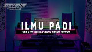 DJ ILMU PADI JEDAG JEDUG MENGKANE VIRAL TIKTOK • DEYEKA PANGKY [upl. by Peta]