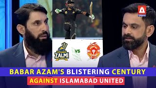 MisbahUlHaq highlights the best thing about Babar Azams blistering century against IslamabadUnited [upl. by Itra]