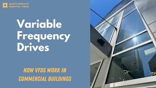 Variable Frequency Drives VFD Overview in Commercial Buildings [upl. by Etterrag]