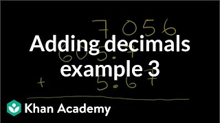 Adding decimals example 3  Decimals  PreAlgebra  Khan Academy [upl. by Assetak]