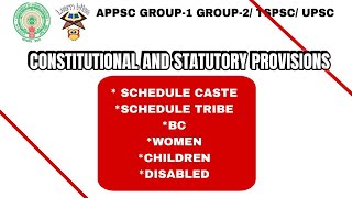 CONSTITUTIONAL AND STATUTORY PROVISIONS  SCSTBCWOMENCHILDREN amp DISABLED  APPSC Group 1￼ amp 2 [upl. by Hiamerej249]