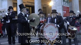 Polifonica Vitaliano Lenguazza  Il Canto della Mosca [upl. by Maximilien]