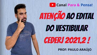 Atenção ao edital do Vestibular CEDERJ 20212 [upl. by Haizek392]