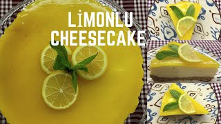 Limonlu Cheesecake 🍋🍽🌼  Cheesecake nasıl yapılır [upl. by Carie]