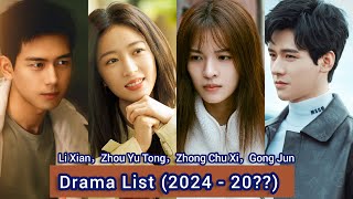 Gong Jun，Zhong Chu Xi，Zhou Yu Tong，Li Xian  Drama List 2024  20 [upl. by Suoicul418]