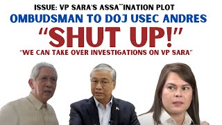 quotSHHUT UPquot OMBUDSMAN MARTIRES GAL1T SA DOJ SA ISYU NI VP SARA [upl. by Enelyaj]