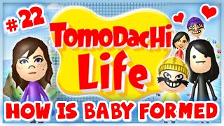 Tomodachi Life  22  How Is Baby Formed [upl. by Ahsilak]